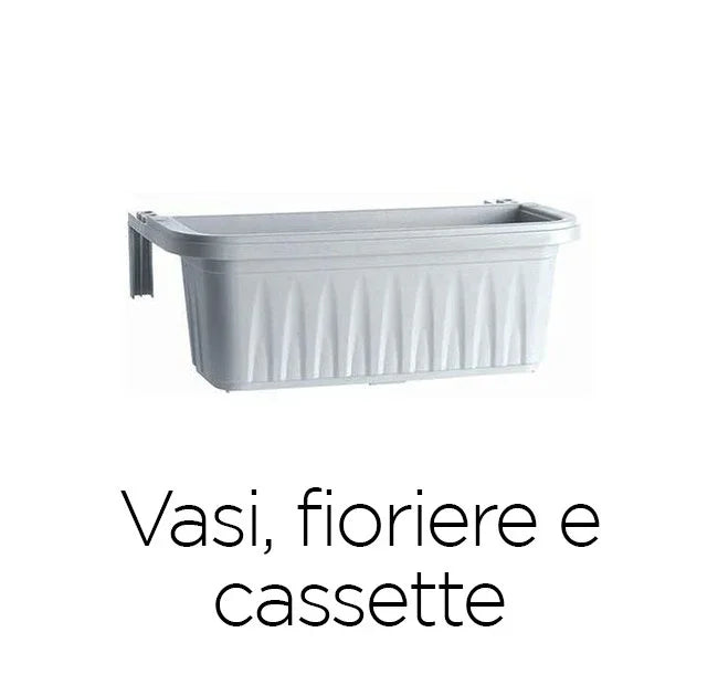 Vasi, fioriere e cassette