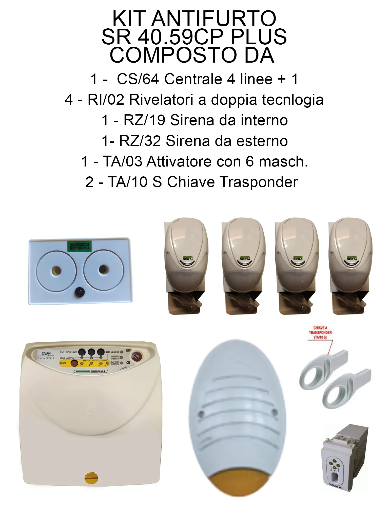 Kit Antifurto Serai 40.59CP PLUS, Centrale 4 Zone, 4 Rivelatori Doppia Tecn., Sirena Est/Int, 2 Chiavi